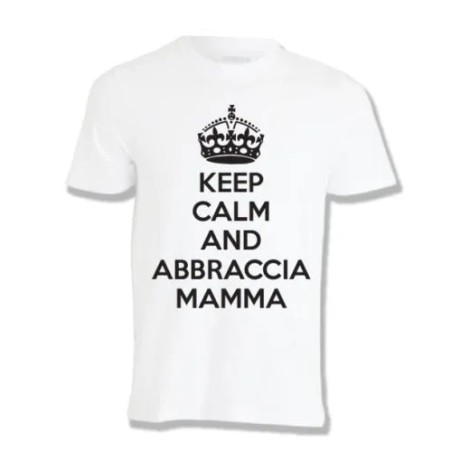 T-shirt Keep calm and abbraccia mamma