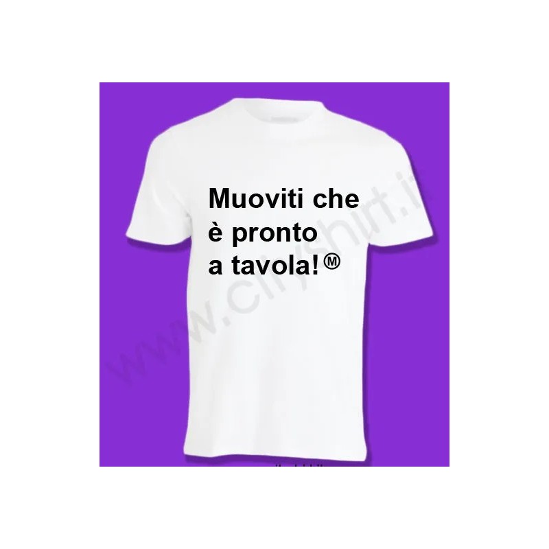 T-shirt Muoviti che è pronto a tavola