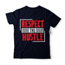 T-shirt Respect The Hustle