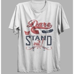 T-shirt Dare To Stand Out